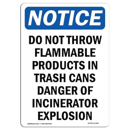 Signmission OSHA Notice Sign, 24" Height, Aluminum, Do Not Throw Flammable Products Sign, Portrait OS-NS-A-1824-V-11385